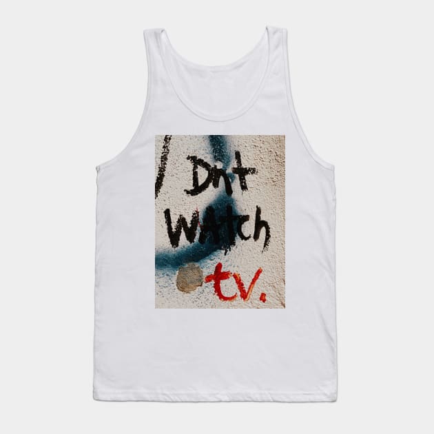 Don't watch TV Tank Top by Uwaki